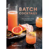 Batch Cocktails: Make-Ahead Pitcher Drinks for Every Occasion